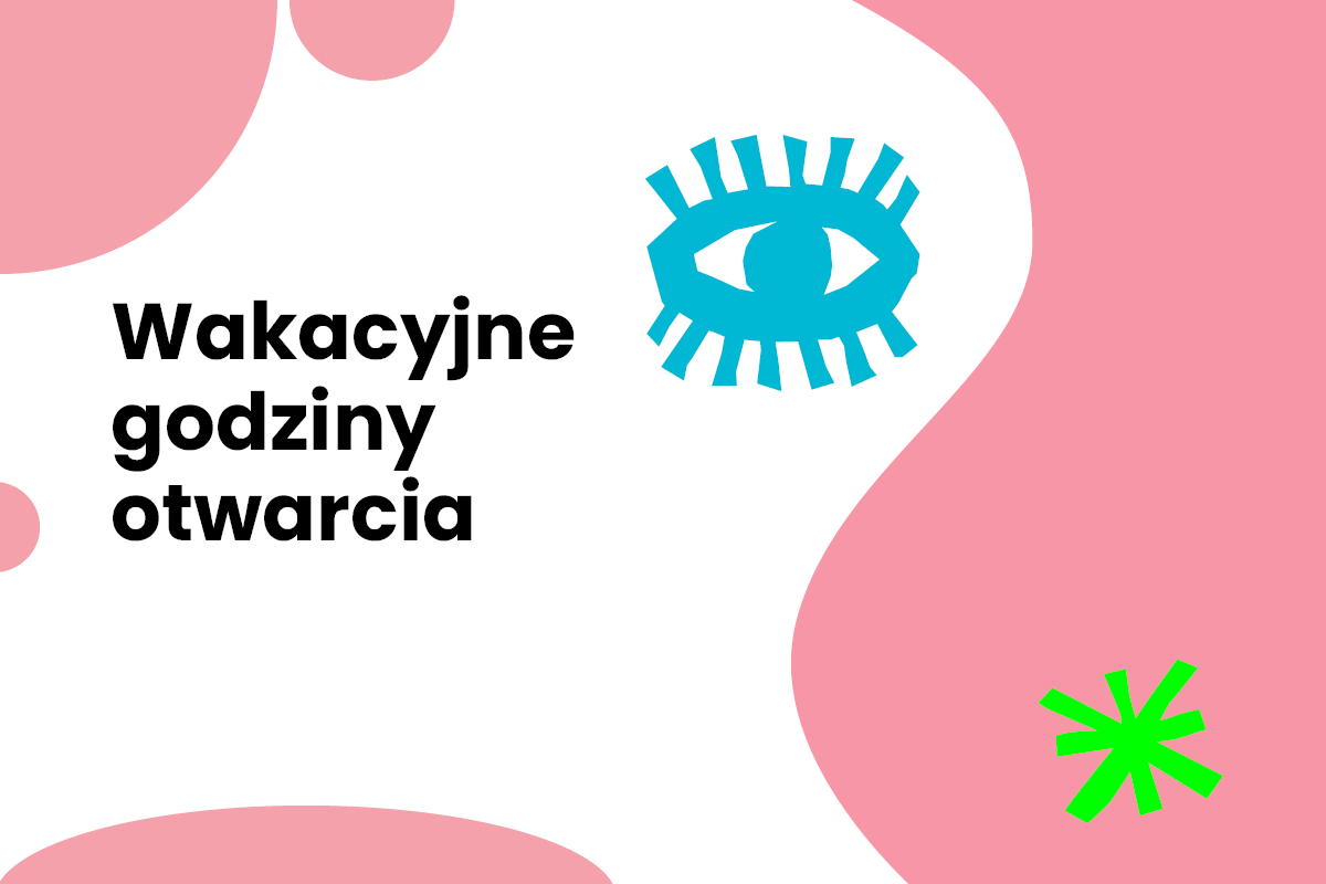 Kolorowa grafika informacyjna z napisem ‘Wakacyjne godziny otwarcia’, ozdobiona abstrakcyjnymi kształtami w odcieniach różu, turkusu i zieleni.
